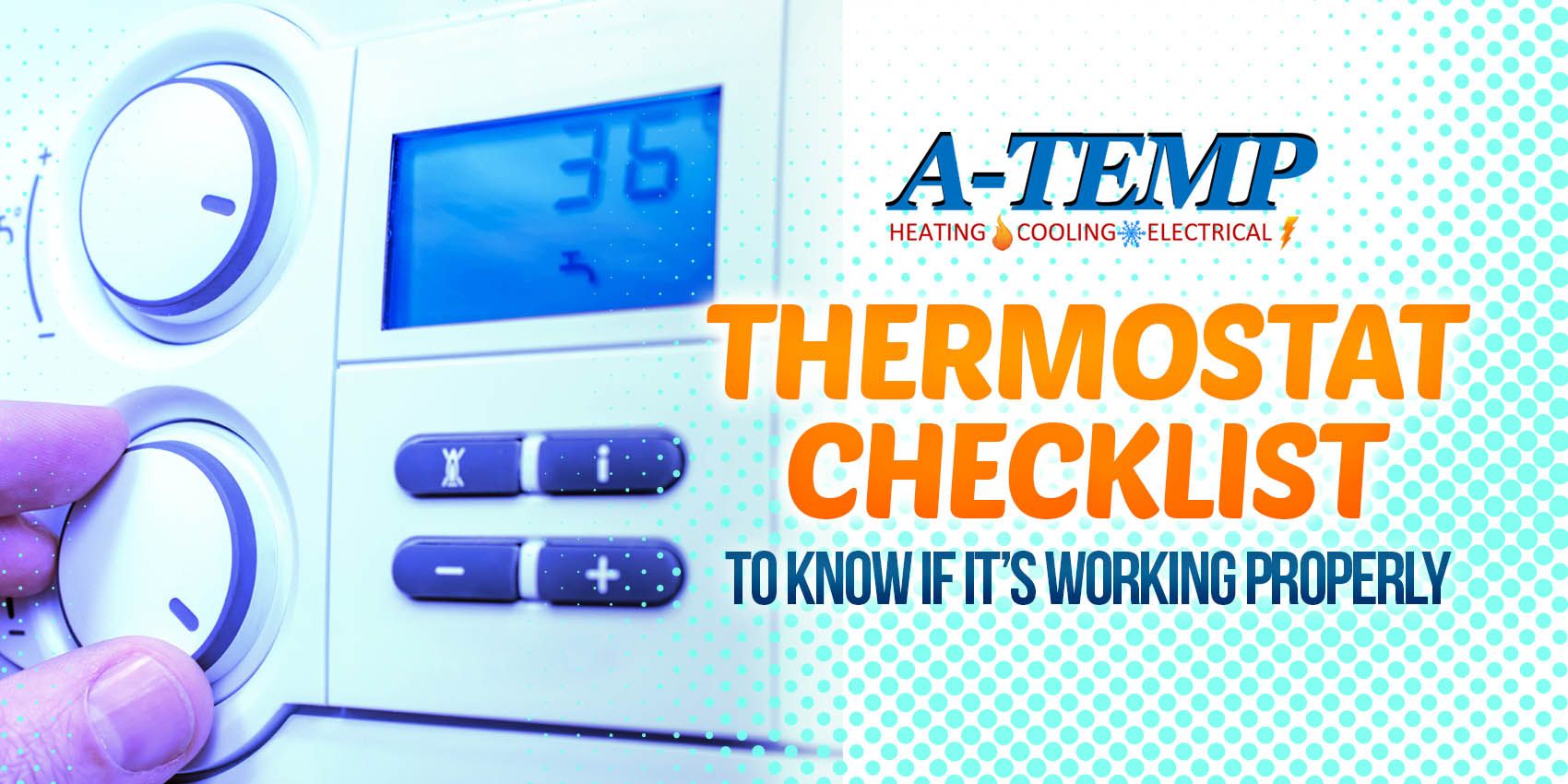 Thermostat Checklist to Know If It's Working Properly